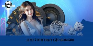 Bong88 Bị Chặn? Bí Quyết Truy Cập An Toàn Nhất 2025