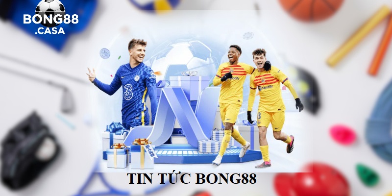 Tin tức Bong88: Điểm Nhấn Về Các Tựa Game Cá Cược Hot Nhất 2025